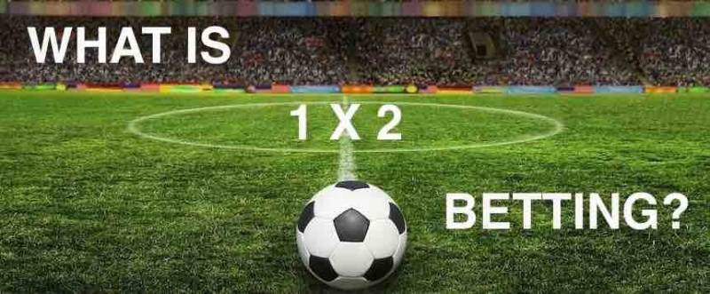 Kèo 1X2 là gì?